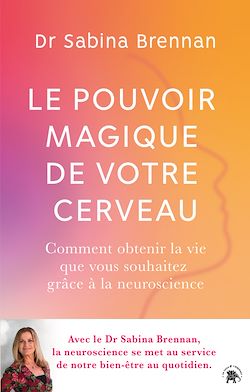 Télécharger le livre :  Le pouvoir magique de votre cerveau
