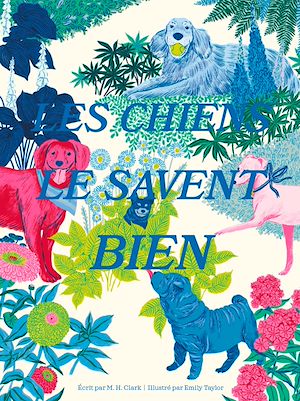 Téléchargez le livre :  Les chiens le savent bien