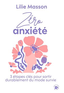 Télécharger le livre :  Zéro Anxiété