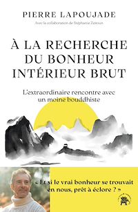 Téléchargez le livre :  À la recherche du Bonheur Intérieur Brut