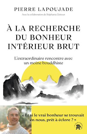 Téléchargez le livre :  À la recherche du Bonheur Intérieur Brut