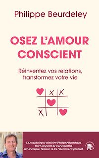 Téléchargez le livre :  Osez l'amour conscient