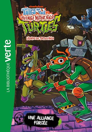 Téléchargez le livre :  Légendes des Tortues Ninja, Tome 03 - Une alliance forcée