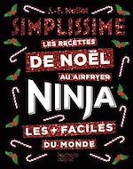 Télécharger le livre :  Simplissime NINJA Les recettes de Noël les + faciles du monde