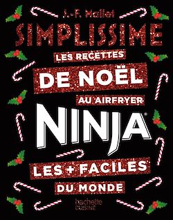 Télécharger le livre :  Simplissime NINJA Les recettes de Noël les + faciles du monde