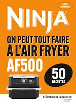 Télécharger le livre :  On peut tout faire à l'Airfryer AF500
