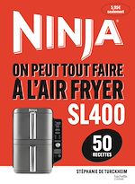 Télécharger le livre :  On peut tout faire à l'Airfryer SL400