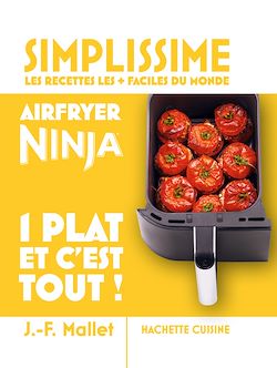 Télécharger le livre :  Mini Simplissime - Airfryer Ninja 1 plat et c'est tout !