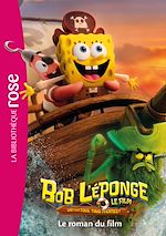 Télécharger le livre :  Bob l'éponge : Un pour tous, tous pirates ! - Le roman du film