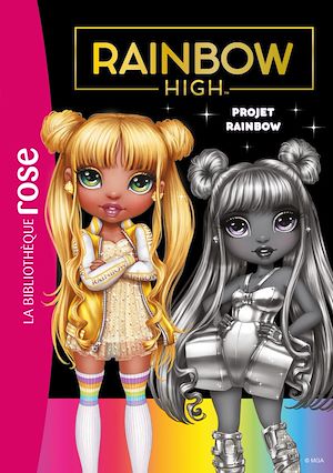 Téléchargez le livre :  Rainbow High 24 - Projet Rainbow