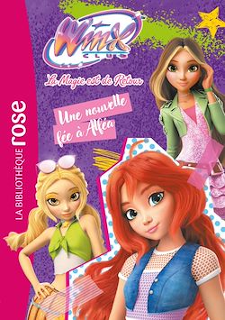 Télécharger le livre :  Winx Club : La magie est de retour 01 - Une nouvelle fée à Alféa