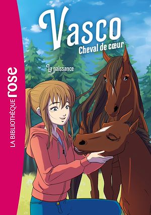 Téléchargez le livre :  Vasco, cheval de coeur, Tome 04 - La naissance