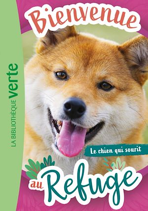 Téléchargez le livre :  Bienvenue au refuge, Tome 14 - Le chien qui sourit