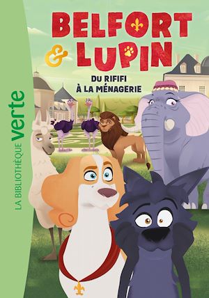Téléchargez le livre :  Belfort & Lupin, Tome 03 - Du rififi à la Ménagerie