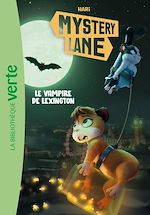 Télécharger le livre :  Mystery Lane, Tome 12 - Le vampire de Lexington
