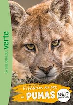 Télécharger le livre :  Wild Immersion, Tome 24 - Expédition au pays des pumas