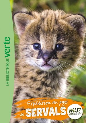 Téléchargez le livre :  Wild Immersion, Tome 25 - Expédition au pays des servals