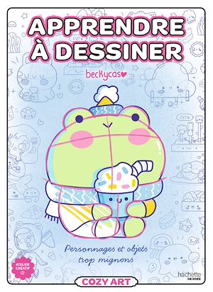 Téléchargez le livre :  Apprendre à dessiner Cozy