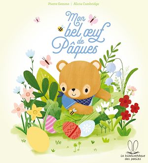Téléchargez le livre :  La bibliothèque des petits - Mon bel oeuf de Pâques