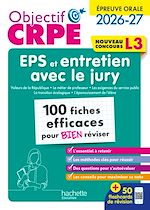 Télécharger le livre :  Objectif CRPE - 100 fiches efficaces pour bien réviser - Épreuve orale d'entretien + EPS - L3