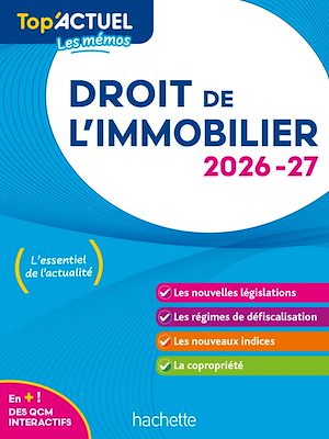 Téléchargez le livre :  Top'Actuel Droit de l'immobilier 2026-2027
