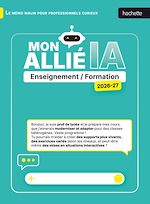 Télécharger le livre :  Mon allié IA 2026 2027 - Enseignement et Formation