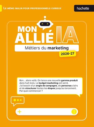 Téléchargez le livre :  Mon allié IA 2026 2027 - métiers du marketing