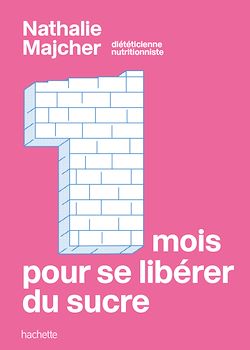 Télécharger le livre :  1 mois pour se libérer du sucre