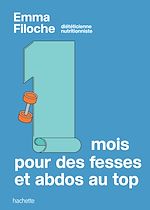 Télécharger le livre :  1 mois pour des fesses & abdos au top
