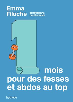 Téléchargez le livre :  1 mois pour des fesses & abdos au top