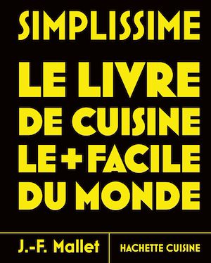 Téléchargez le livre :  Simplissime - Le livre de cuisine le plus facile du monde