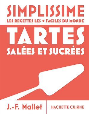 Téléchargez le livre :  Moyen Simplissime - Tartes salées et sucrées