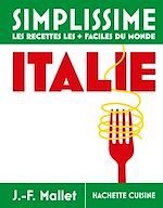 Télécharger le livre :  Simplissime Italie - Les recettes les + faciles du monde