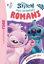 Télécharger le livre :  Mes premiers romans Stitch, Tome 05 - Angel est là !
