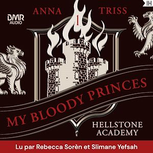 Téléchargez le livre :  Hellstone Academy, Tome 1 : My Bloody Princes