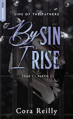 Download this eBook Sins of the fathers Tome 1, Partie 1 : By Sin I Rise