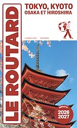 Télécharger le livre :  Guide du Routard Tokyo, Kyoto 2026/27