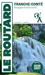 Télécharger le livre :  Guide du Routard Franche Comté 2026/27