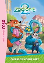 Télécharger le livre :  Zootopie 2, Tome 05 - Courageux comme Gary