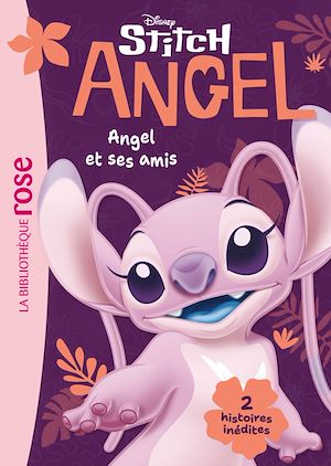 Téléchargez le livre :  Stitch ! Hors-série XXL - Angel et ses amis