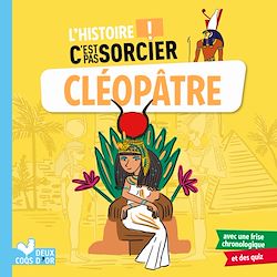 Télécharger le livre :  L'histoire C'est pas sorcier - Cléopâtre