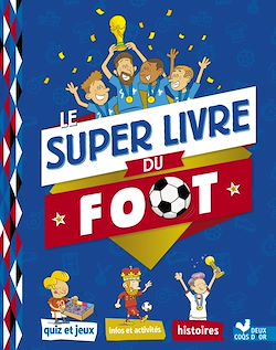 Télécharger le livre :  Le Super livre du foot