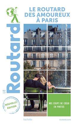Télécharger le livre :  Guide du Routard des amoureux à Paris 2021