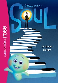 Télécharger le livre :  Bibliothèque Disney - Soul - Le roman du film