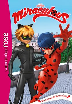 Télécharger le livre :  Miraculous 24 - Le mangeur de Miraculous