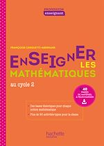 Télécharger le livre :  Profession enseignant - Enseigner les Mathématiques au cycle 2 - PDF WEB - Ed. 2021