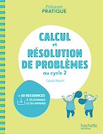 Télécharger le livre :  Pédagogie pratique - Calcul et résolution de problèmes au cycle 2 - PDF WEB - Ed. 2021