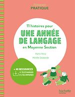 Télécharger le livre :  Pédagogie pratique - 11 histoires pour une année de langage en MS maternelle PDF Web - Ed. 2021