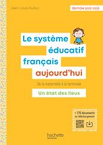 Télécharger le livre :  Le Système éducatif français aujourd'hui - PDF Web - Ed. 2022-2023