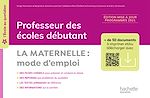 Télécharger le livre :  L'école au quotidien - Professeur des écoles débutants - La Maternelle mode d'emploi PDF Web - 2022